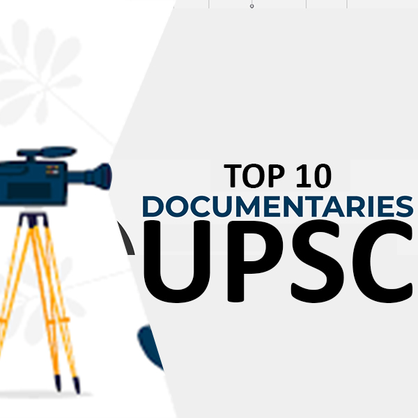 You are currently viewing Top 10 Documentaries in You Tube for UPSC Students