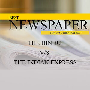 Read more about the article Best Newspaper For UPSC Preparation | How to Read Newspaper￼￼￼￼